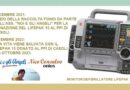 Una vita salvata con il monitor/defibrillatore “Lifepak 15” donato al PPI di Casoli